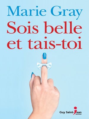 cover image of Sois belle et tais-toi